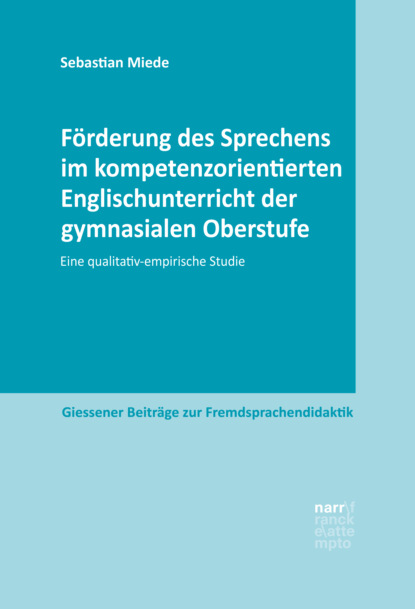 Förderung des Sprechens im kompetenzorientierten Englischunterricht der gymnasialen Oberstufe - Sebastian Miede