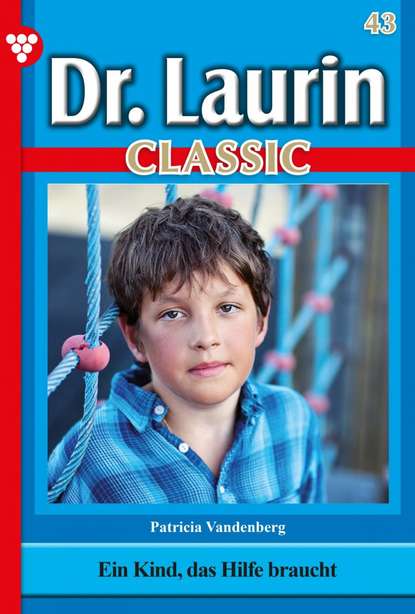 

Dr. Laurin Classic 43 – Arztroman