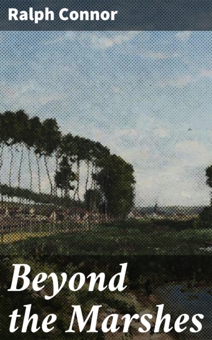 

Beyond the Marshes