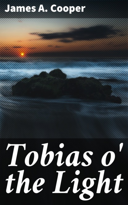 

Tobias o' the Light