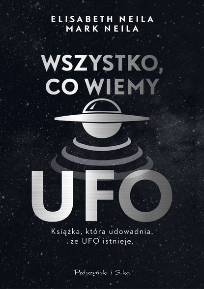 

Wszystko, co wiemy o UFO