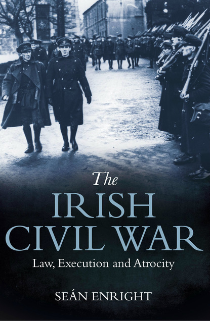 Seán Enright - The Irish Civil War