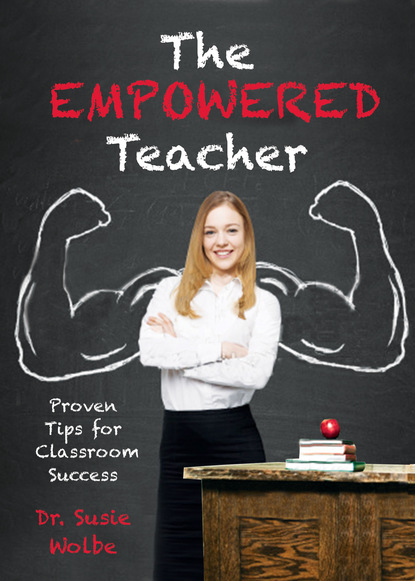 Dr. Susie Wolbe - The Empowered Teacher