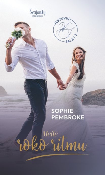 Sophie  Pembroke - Meilė roko ritmu. Vestuvių sala. 2 knyga