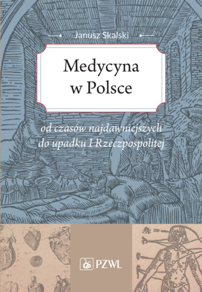 Janusz Skalski - Medycyna w Polsce