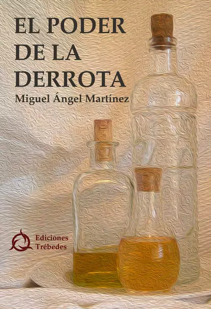 Обложка книги El poder de la derrota, Miguel Ángel Martínez López