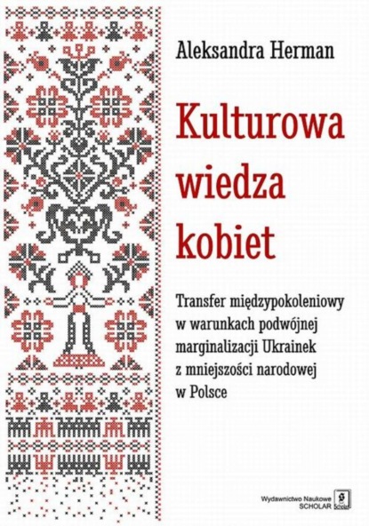 Aleksandra Herman - Kulturowa wiedza kobiet