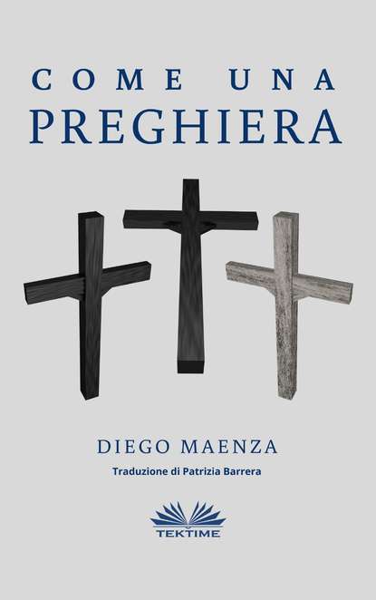 Diego Maenza - Come Una Preghiera