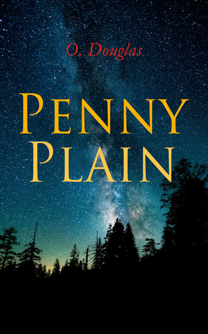 O. Douglas - Penny Plain