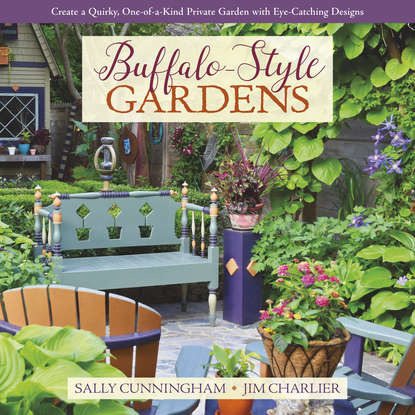 Sally Cunningham - Buffalo-Style Gardens