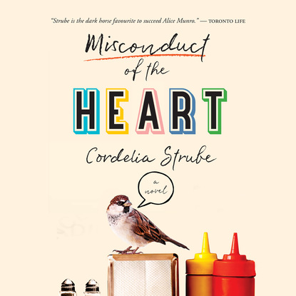 Cordelia Strube - Misconduct of the Heart (Unabridged)