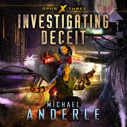 

Investigating Deceit - Opus X, Book 3 (Unabridged)