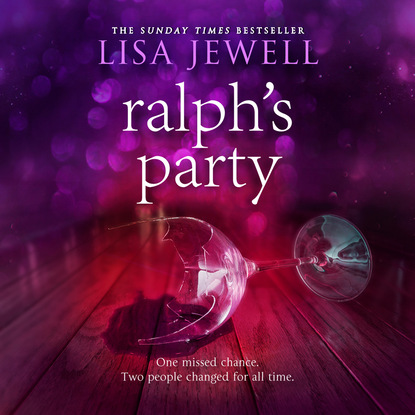 Лайза Джуэлл — Ralph's Party (Unabridged)