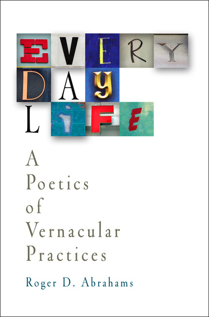 Roger D. Abrahams - Everyday Life