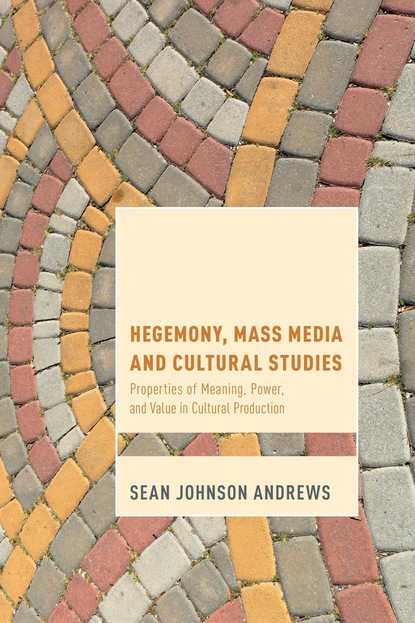 

Hegemony, Mass Media and Cultural Studies