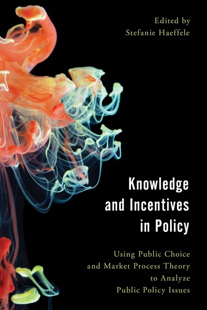 

Knowledge and Incentives in Policy