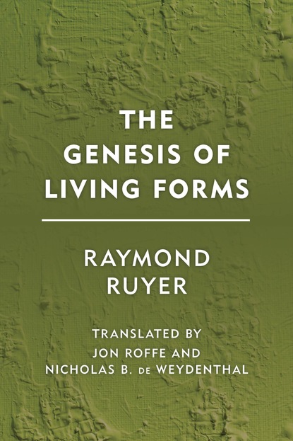 

The Genesis of Living Forms
