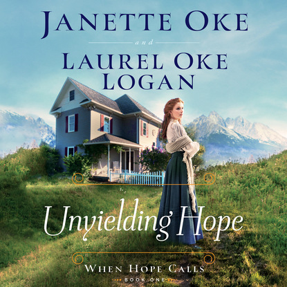 

Unyielding Hope - When Hope Calls, Book 1 (Unabridged)