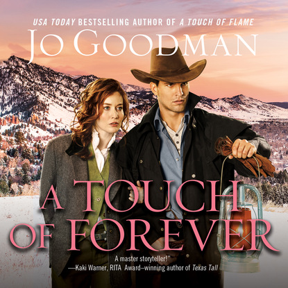 

A Touch of Forever - The Cowboys of Colorado, Book 3 (Unabridged)