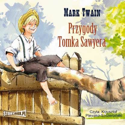 Mark Twain - Przygody Tomka Sawyera