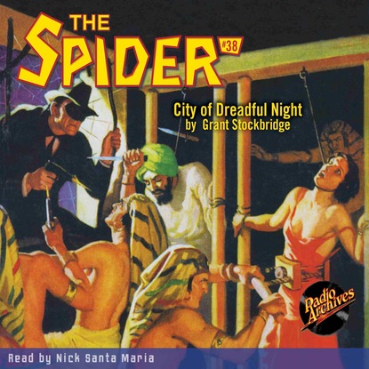 Ксюша Ангел - City of Dreadful Night - The Spider 38 (Unabridged)