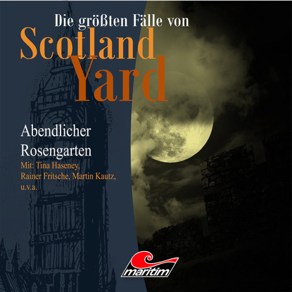 Ксюша Ангел - Die größten Fälle von Scotland Yard, Folge 14: Abendlicher Rosengarten