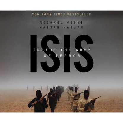 

ISIS - Inside the Army of Terror (Unabridged)