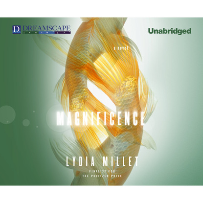

Magnificence (Unabridged)