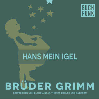 Brüder Grimm - Hans mein Igel