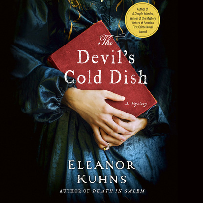 Eleanor Kuhns — The Devil's Cold Dish - Will Rees 5 (Unabridged)