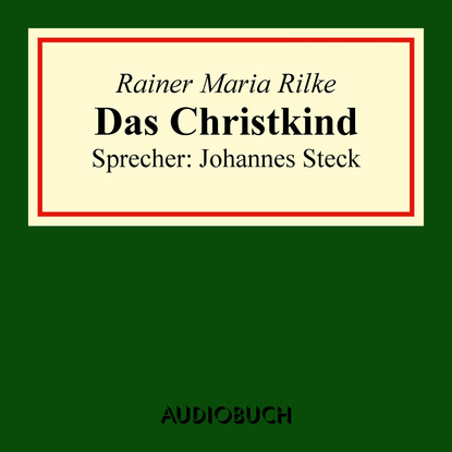 Rainer Maria Rilke — Das Christkind