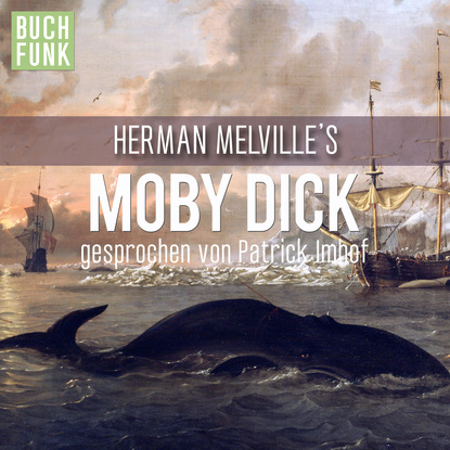 Herman Melville - Moby Dick (Gekürzt)