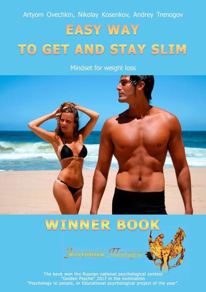 Easy Way toGet And StaySlim. Mindset For Weight Loss
