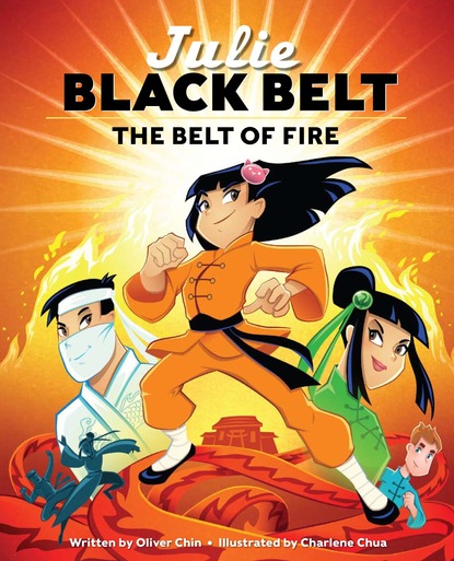 Oliver - Julie Black Belt: The Belt of Fire