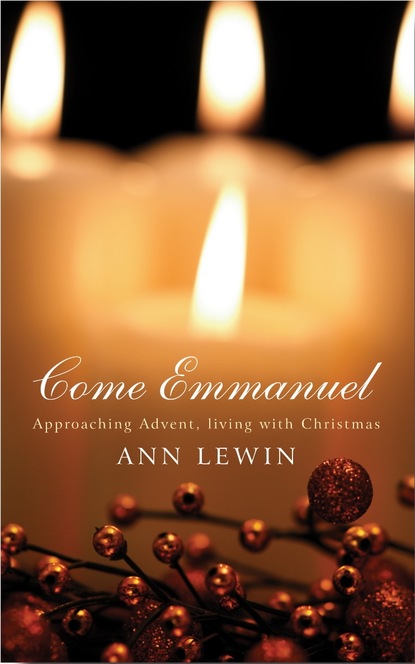 Ann Lewin - Come Emmanuel