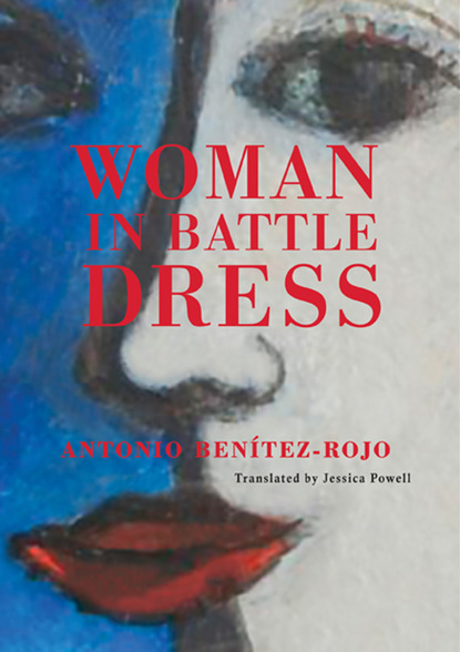 Antonio Benítez-Rojo - Woman in Battle Dress