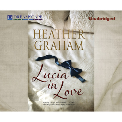 Heather Graham - Lucia in Love (Unabridged)