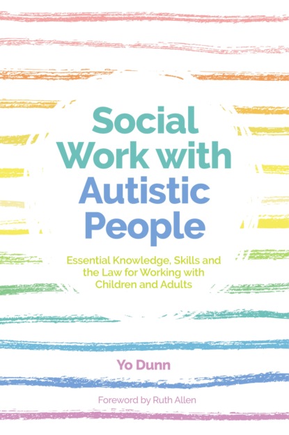 Yo Dunn - Social Work with Autistic People