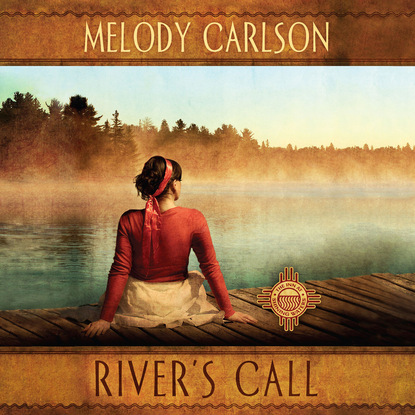 Melody  Carlson - River's Call - Inn at Shining Waters 2 (Unabridged)