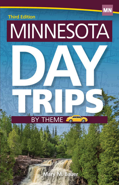 Mary M. Bauer - Minnesota Day Trips by Theme