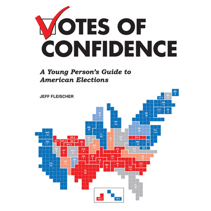 Ксюша Ангел - Votes of Confidence - A Young Person's Guide to American Elections (Unabridged)