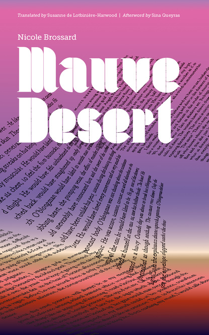 Nicole Brossard - Mauve Desert