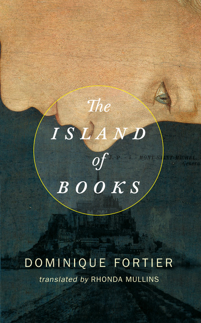 Dominique Fortier - The Island of Books