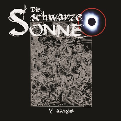 

Die schwarze Sonne, Folge 5: Akasha