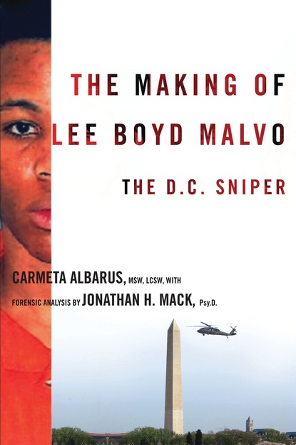 Carmeta Albarus - The Making of Lee Boyd Malvo