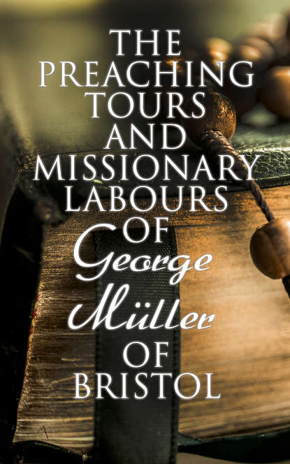 Susannah Grace Sanger Müller - The Preaching Tours and Missionary Labours of George Müller of Bristol