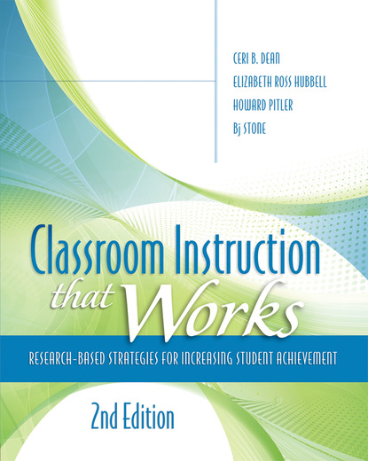 Ceri B. Dean - Classroom Instruction That Works