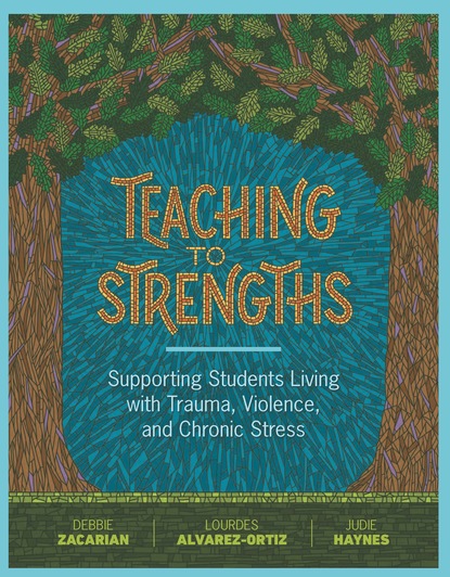 Debbie Zacarian - Teaching to Strengths