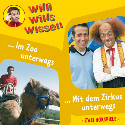 Ксюша Ангел - Willi wills wissen, Folge 5: Im Zoo unterwegs / Mit dem Zirkus unterwegs