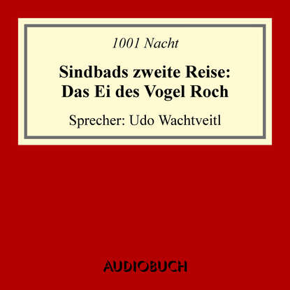 

Sindbads 2. Reise: Das Ei des Vogel Roch